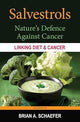 Salvestrols Nature's Defence Against Cancer by Brian A. Schaefer Vitamins & Supplements LivLong 